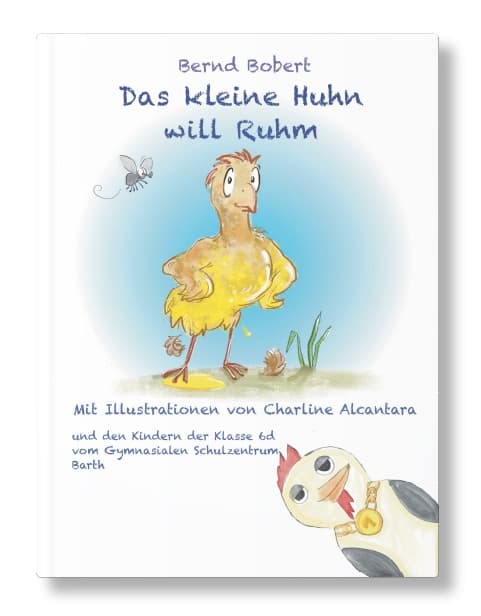 Das kleine Huhn will Ruhm