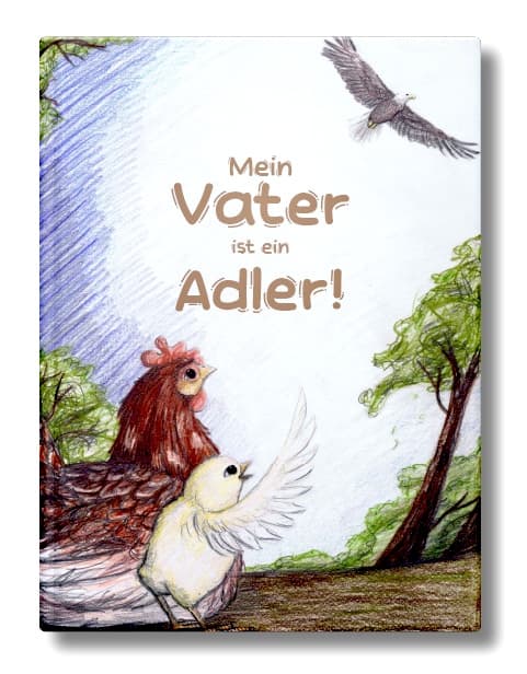 Mein Vater ist ein Adler